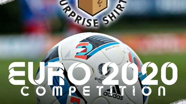 Surprise Shirts' Euro 2020 Competition!